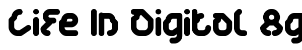 Life In Digital Age font preview
